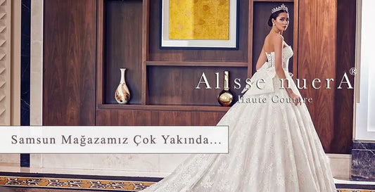 Alisse nuerA, Samsun Gelinlik Mağazaları Arasında Yerini Aldı.